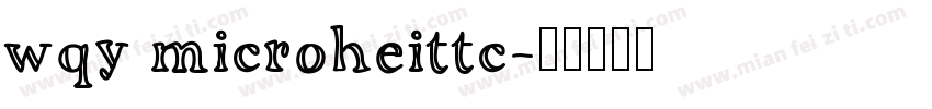 wqy microheittc字体转换